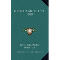 Lucretia Mott 1793-1880