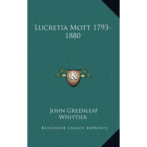 Lucretia Mott 1793-1880