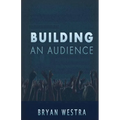 Building An Audience