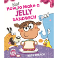 How Not to Make a Jelly Sandwich