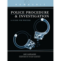 Howdunit Book of Police Procedure and Investigation: A Guide for Writers