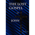 The Lost Gospel of John