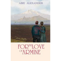 For the Love of Armine