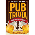 The Great Book of Pub Trivia: Hilarious Pub Quiz & Bar Trivia Questions