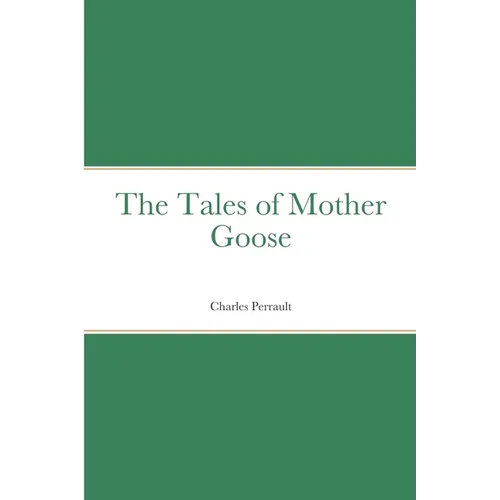 The Tales of Mother Goose