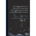 The Fragments of Zeno & Cleanthes With Introduction & Explanatory Notes: An Essay Which Obtained the Hare Prize in the Year 1889