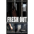 Fresh Out
