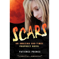 Scars: An Amazing End-Times Prophecy Novel