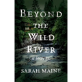 Beyond the Wild River
