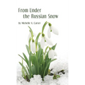 From Under the Russian Snow