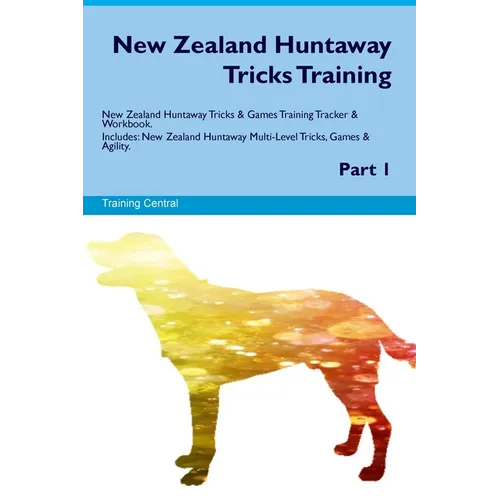 New Zealand Huntaway Tricks Training. New Zealand Huntaway Tricks & Games Training Tracker & Workbook. Includes: New Zealand Huntaway Multi-Level Tric