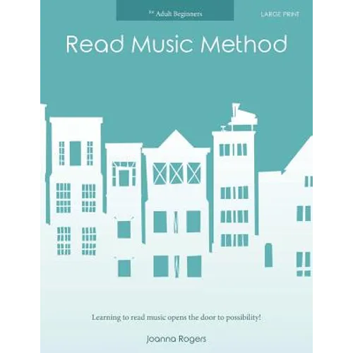 Read Music Method for adult beginners: Large Print