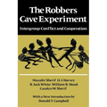 The Robbers Cave Experiment: Intergroup Conflict and Cooperation. [Orig. Pub. as Intergroup Conflict and Group Relations]