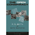 The Open Conspiracy: H.G. Wells on World Revolution