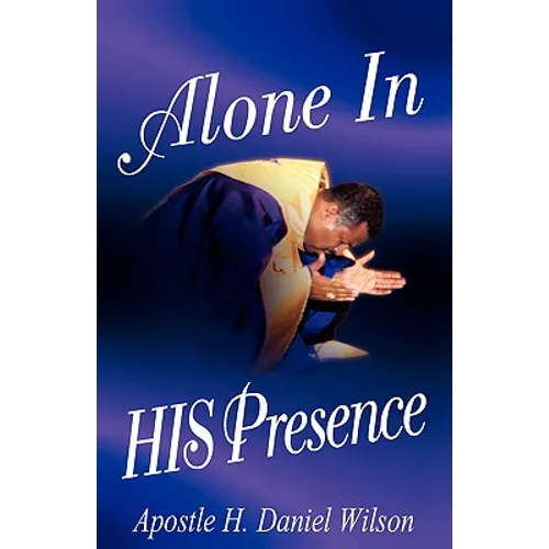 Alone In His Presence
