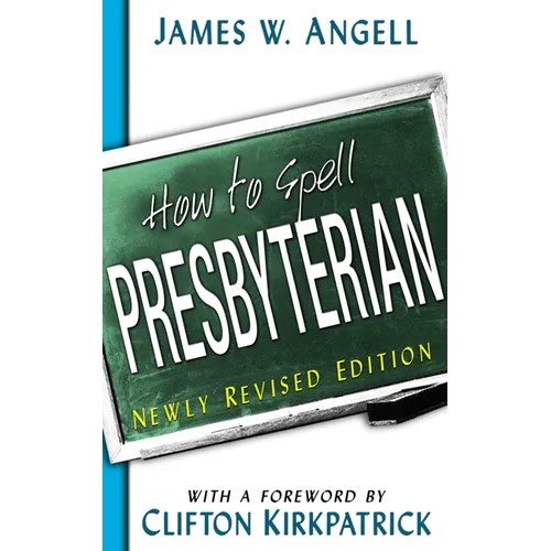How to Spell Presbyterian