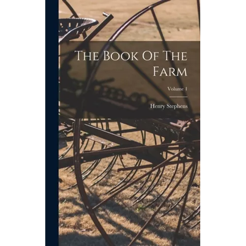The Book Of The Farm; Volume 1