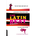 The Latin Beat: The Rhythms and Roots of Latin Music from Bossa Nova to Salsa and Beyond