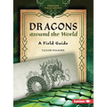 Dragons Around the World: A Field Guide