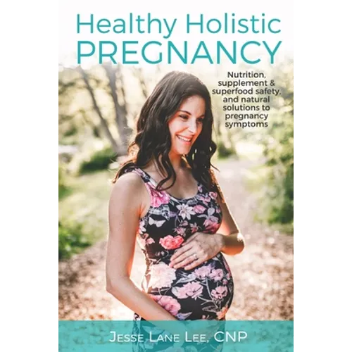 Holistic Pregnancy: Lots of tips and tricks on how to traverse pregnancy while keeping a holistic mindset.