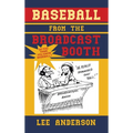Baseball from the Broadcast Booth: So You Think You Know Baseball?