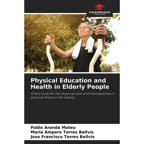 Physical Education and Health in Elderly People