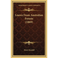Leaves From Australian Forests (1869)