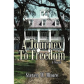 A Journey to Freedom
