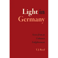Light in Germany: Scenes from an Unknown Enlightenment