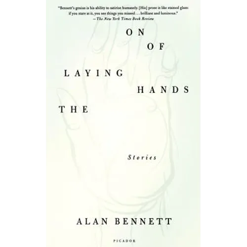 The Laying on of Hands: Stories