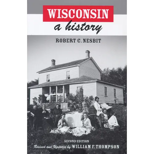 Wisconsin: A History