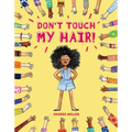 Don't Touch My Hair!