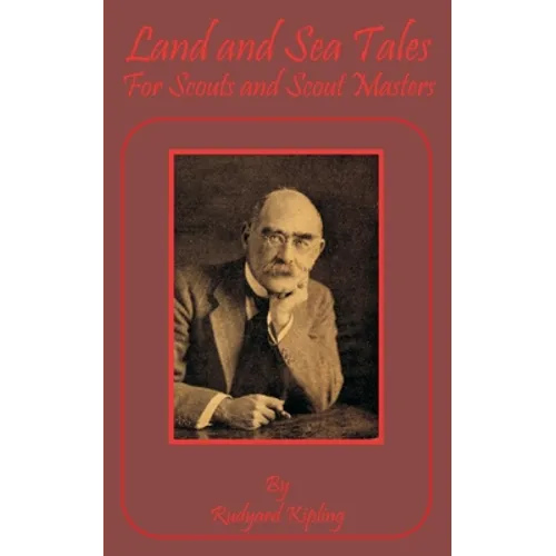 Land and Sea Tales: For Scouts and Scout Masters