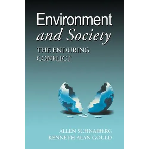 Environment and Society: The Enduring Conflict