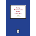 Early Pennsylvania Births, 1675-1875.