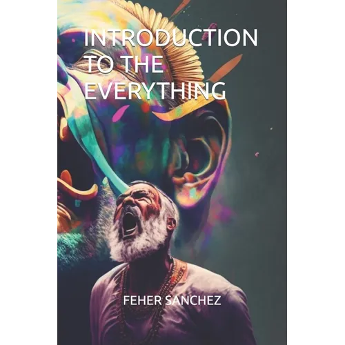 Introduction to the Everything