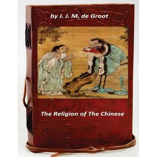 The Religion of The Chinese