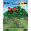 The Adventures of Lucy Ladybug: Felicia's Family