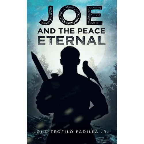 Joe And The Peace Eternal