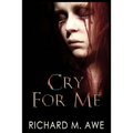 Cry for Me