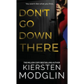 Don't Go Down There