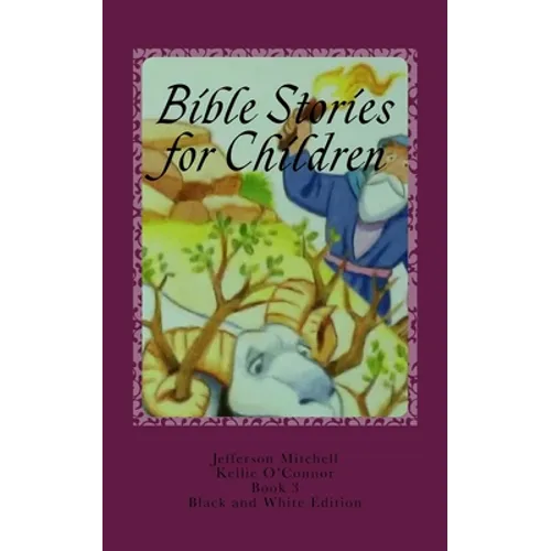 Bible Stories for Children: Black and White Edition