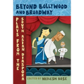 Beyond Bollywood and Broadway: Plays from the South Asian Diaspora