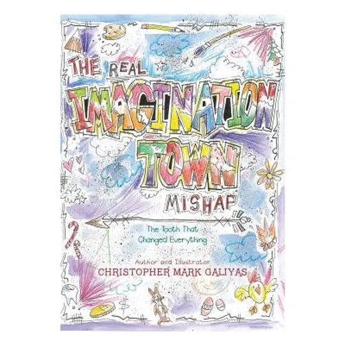 The Real Imagination Town Mishap: The Tooth That Changed Everything