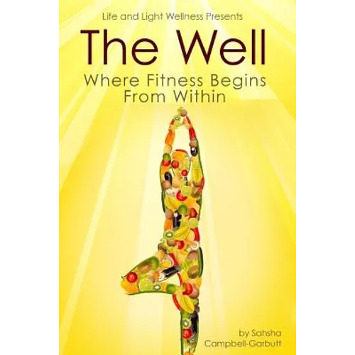 The Well: Where Fitness Begins Within