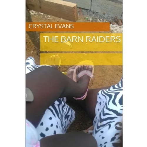The Barn Raiders