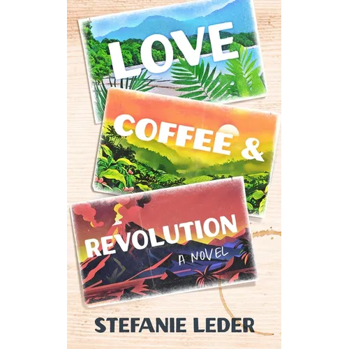 Love, Coffee, and Revolution