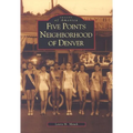 Five Points Neighborhood of Denver