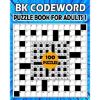 BK Codeword puzzle book for adults 1: Large print codebreaker puzzle book for adults & seniors - 100 Puzzle from (BK Bouchama) - Paperback