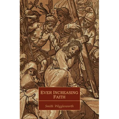 Ever Increasing Faith